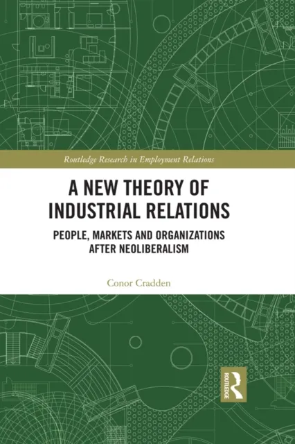 New Theory of Industrial Relations