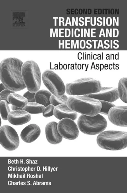 Transfusion Medicine and Hemostasis