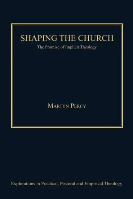 Shaping the Church