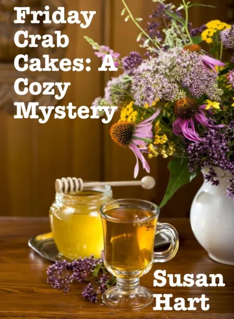 Friday Crab Cakes: A Cozy Mystery