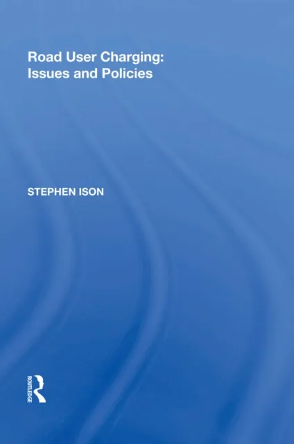 Road User Charging: Issues and Policies