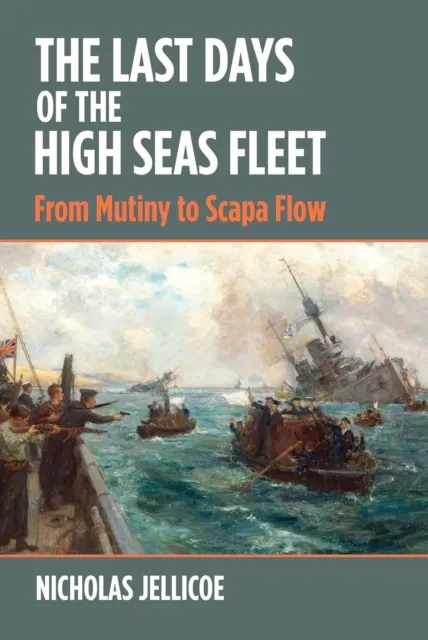 Last Days of the High Seas Fleet
