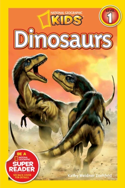 Dinosaurs (National Geographic Kids Readers, Level 1)