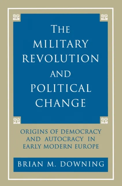Military Revolution and Political Change