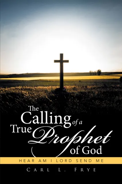 Calling of a True Prophet of God