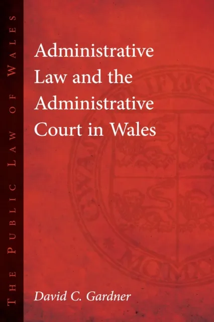 Administrative Law and The Administrative Court in Wales