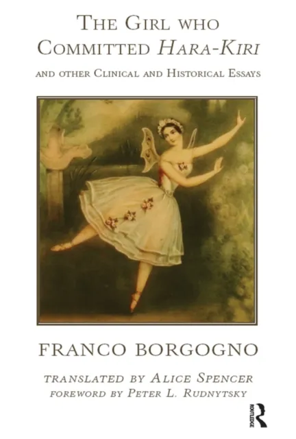 Girl who Committed Hara-Kiri and Other Clinical and Historical Essays