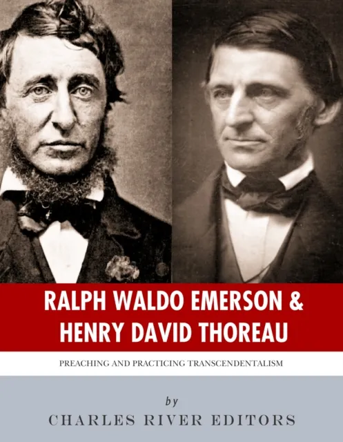 Ralph Waldo Emerson & Henry David Thoreau