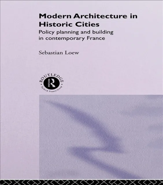 Modern Architecture in Historic Cities