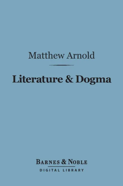 Literature & Dogma (Barnes & Noble Digital Library)