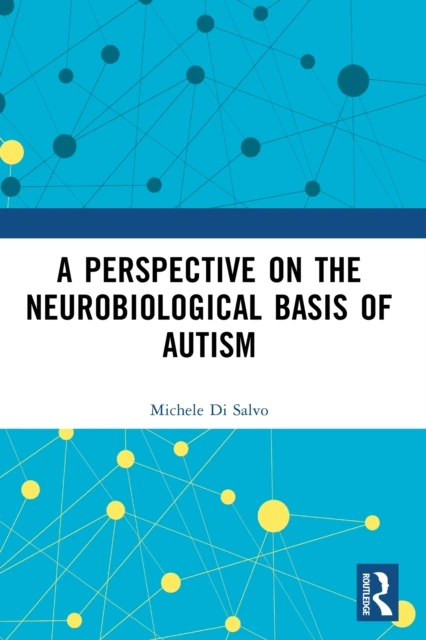 Perspective on the Neurobiological Basis of Autism