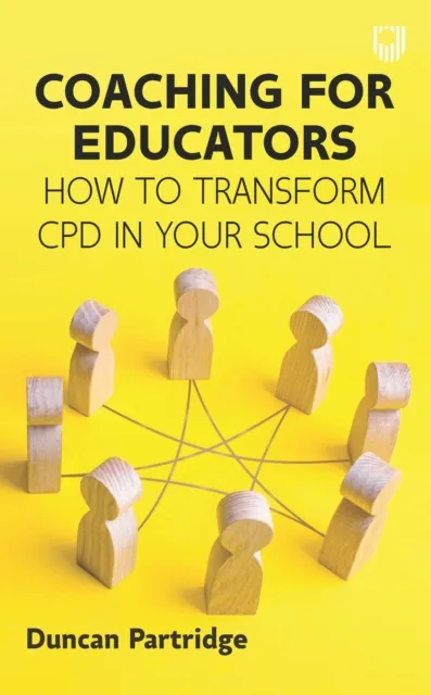 Coaching for Educators: How to Transform CPD in Your School