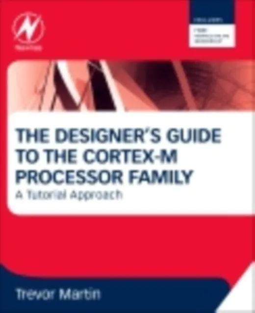 Designer's Guide to the Cortex-M Processor Family