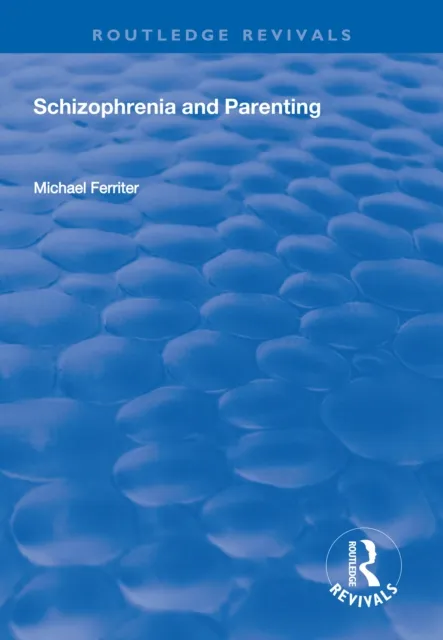 Schizophrenia and Parenting
