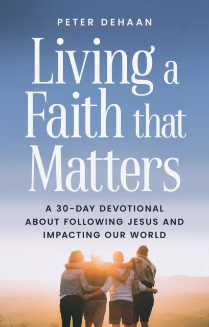 Living a Faith that Matters