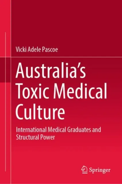 Australia's Toxic Medical Culture