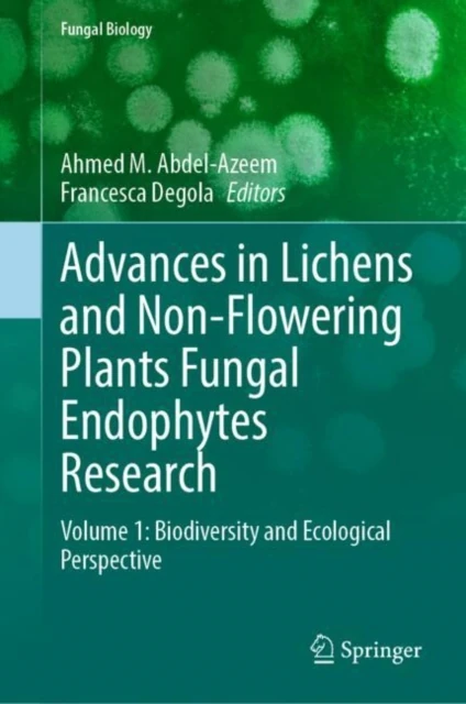 Advances in Lichens and Non-Flowering Plants Fungal Endophytes Research
