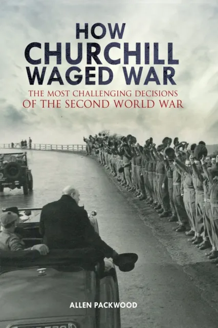 How Churchill Waged War