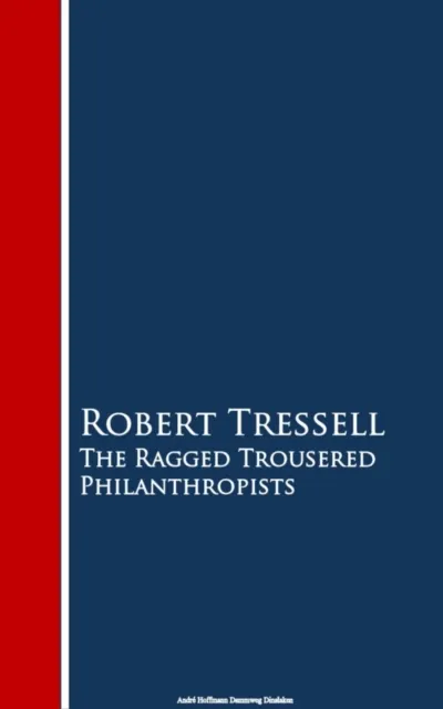 Ragged Trousered Philanthropists