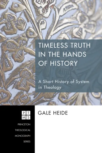 Timeless Truth in the Hands of History