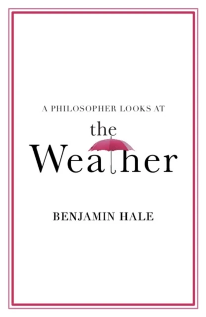 Philosopher Looks at the Weather