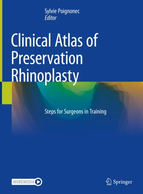 Clinical Atlas of Preservation Rhinoplasty