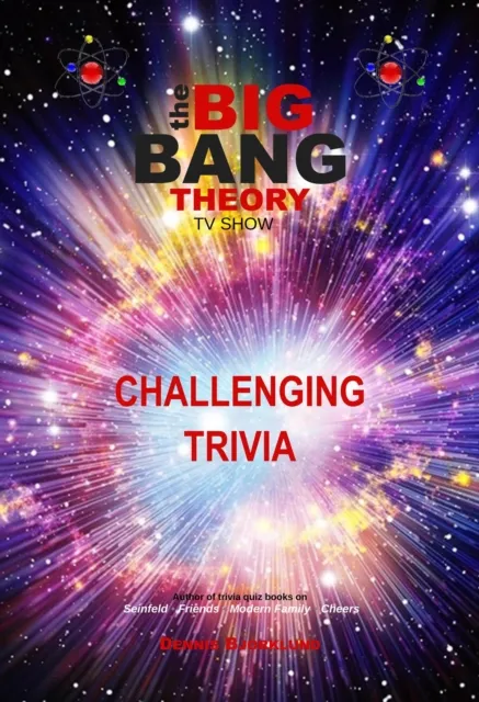 Big Bang Theory Challenging Trivia