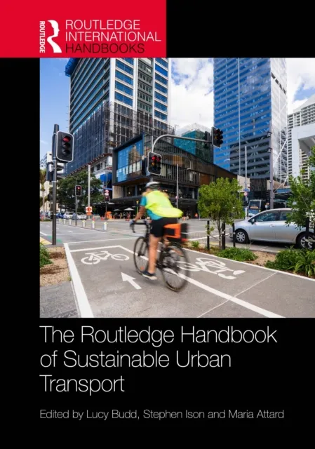 Routledge Handbook of Sustainable Urban Transport