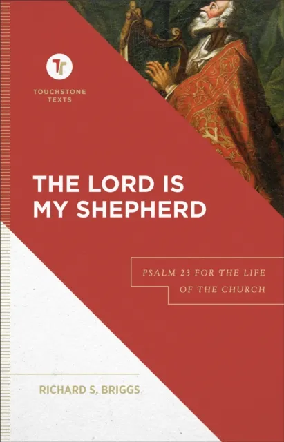 Lord Is My Shepherd (Touchstone Texts)