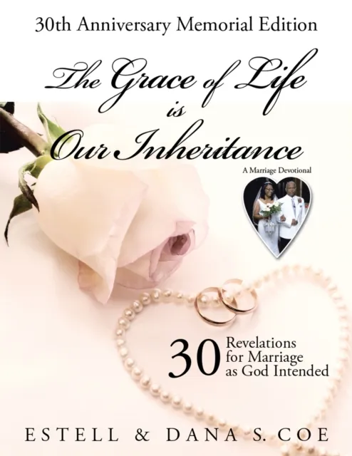 Grace of Life Is Our Inheritance
