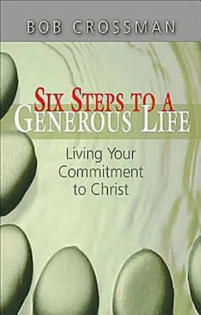 Six Steps to a Generous Life