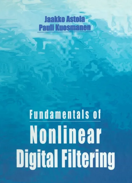 Fundamentals of Nonlinear Digital Filtering