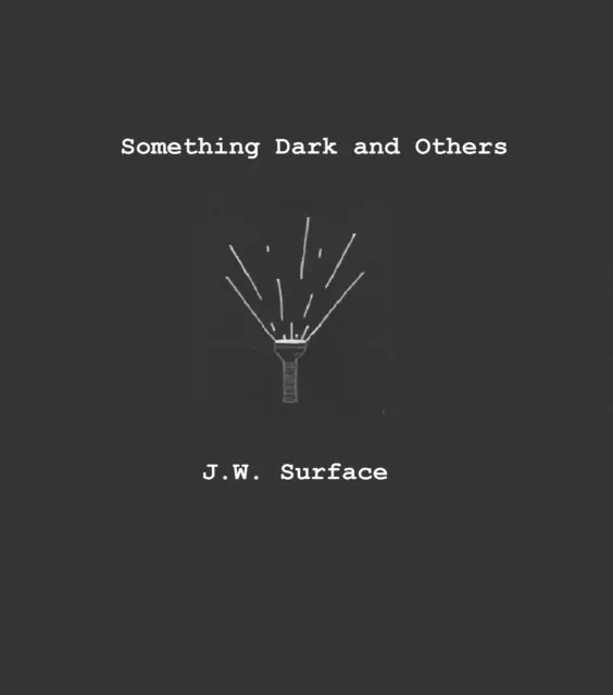 Something Dark and Others