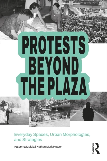 Protests Beyond the Plaza