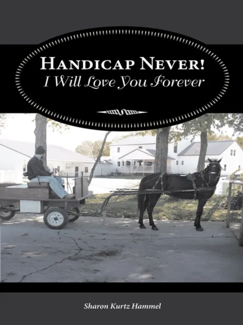 Handicap Never! I Will Love You Forever