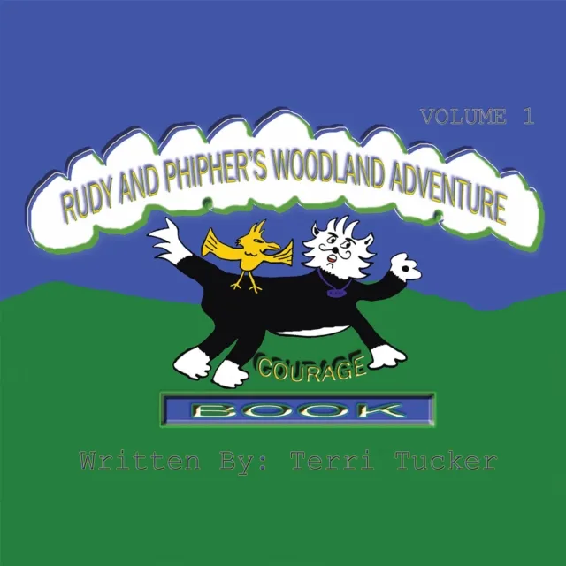Rudy and Phipher'S Woodland Adventure