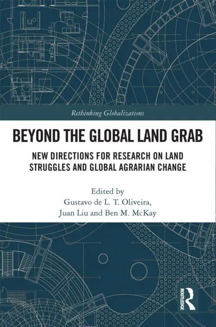 Beyond the Global Land Grab