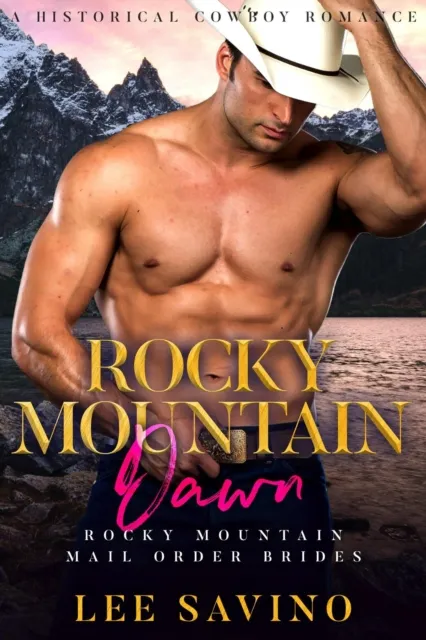 Rocky Mountain Dawn: A Historical Cowboy Romance