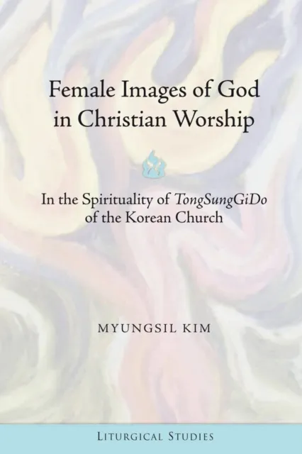 Female Images of God in Christian Worship
