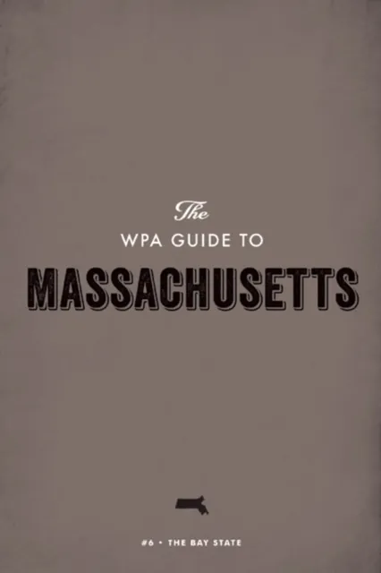 WPA Guide to Massachusetts