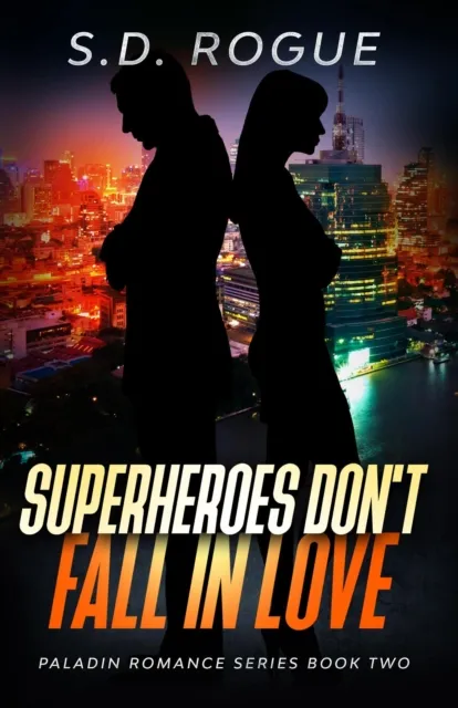 Superheroes Don't Fall In Love