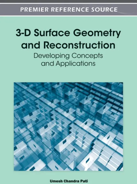 3-D Surface Geometry and Reconstruction: Developing Concepts and Applications