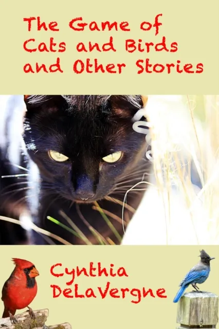 Game of Cats and Birds and Other Stories
