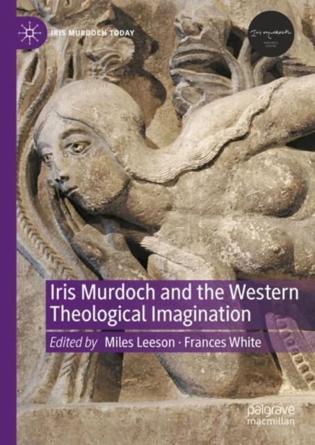 Iris Murdoch and the Western Theological Imagination