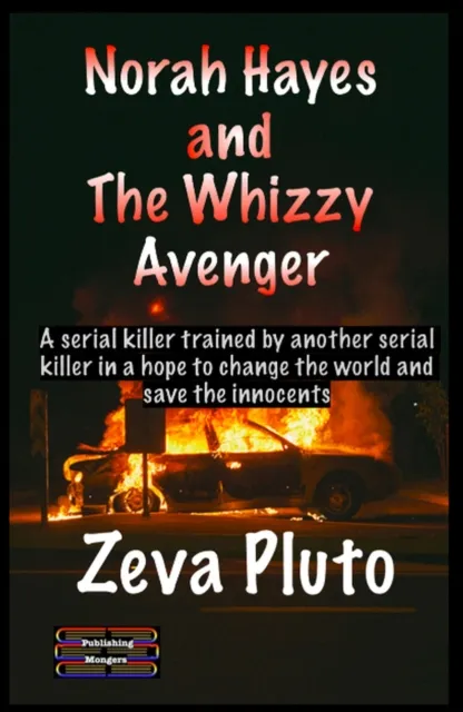 Norah Hayes and The Whizzy Avenger