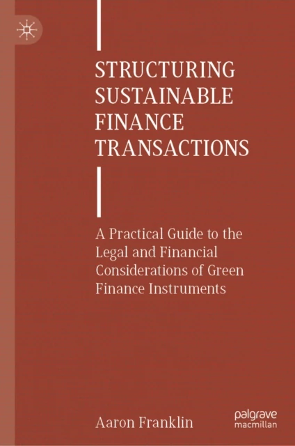 Structuring Sustainable Finance Transactions