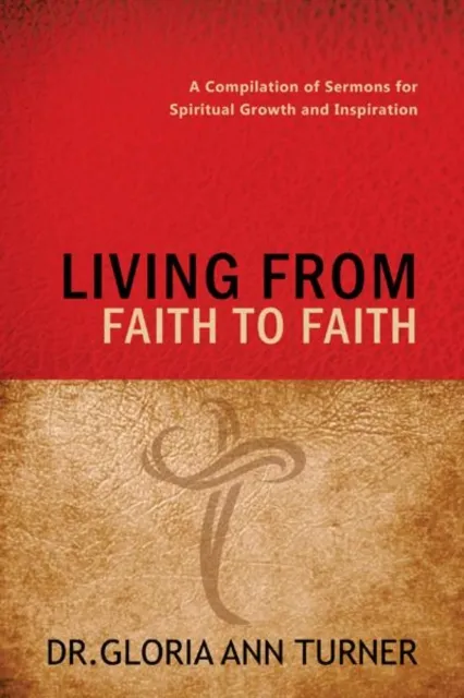 Living from Faith to Faith