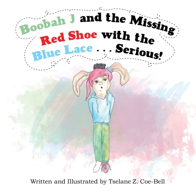 Boobah J and the Missing Red Shoe with the Blue Lace . . . Serious!