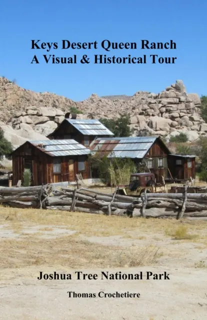 Keys Desert Queen Ranch: A Visual & Historical Tour