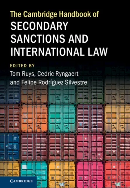 Cambridge Handbook of Secondary Sanctions and International Law